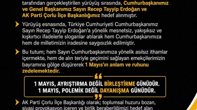 AK Parti Çorlu’dan Sert Kınama: “1 Mayıs Ruhu Zedelenmiştir”