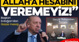 Başkan Erdoğan’dan Gazze mesajı: Geri adım atarsak, Allah’a da Gazze’ye de hesabını veremeyiz