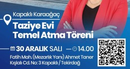 Kapaklı Karaağaç’ta Yeni Bir Hizmet: Taziye Evi Temeli Atılıyor