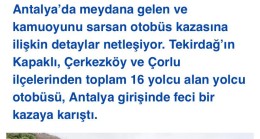 Devrilen otobüs Tekirdağ’dan 16 yolcu almış