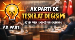 Ak Parti Genel Merkezi Türkiye Genelindeki İl ve ilçe Teşkilatlarındaki Değişim Startını Verdi!