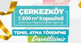 Çerkezköy’e Dev Yatırım: 7.500 m³ Kapasiteli İçme Suyu Deposu İçin Temeller Atılıyor