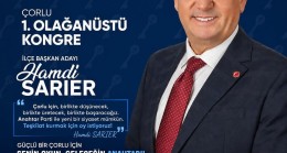 ANAHTAR PARTİ ÇORLU’DA 1. OLAĞANÜSTÜ KONGRE HEYECANI: MEVCUT BAŞKAN HAMDİ SARIER GÜVEN TAZELEMEK İÇİN YOLA ÇIKTI