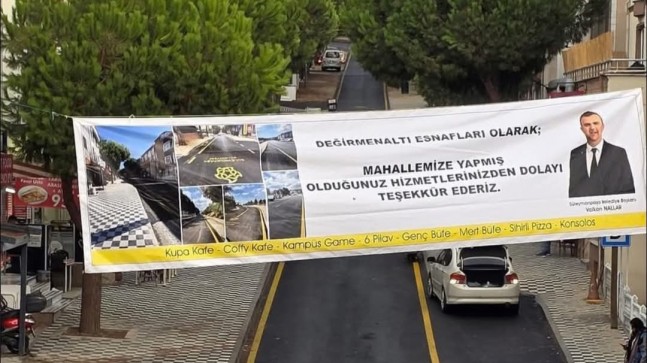 Değirmenaltı Mahallesi Esnafından Başkan Nallar’a Pankartlı Teşekkür!