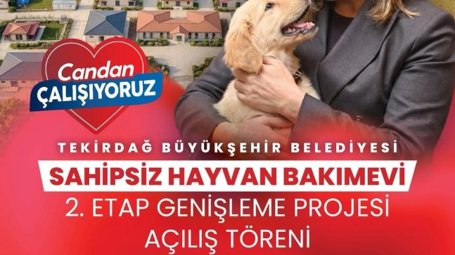 Tekirdağ’da Can Dostlar İçin Büyük Adım: Sahipsiz Hayvan Bakımevi 2. Etap Açılışı Yapılıyor