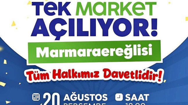 Marmaraereğlisi’nde TEK Market Hizmete Açılıyor