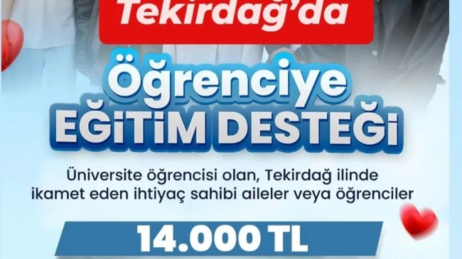 CHP’li Tekirdağ Büyükşehir Belediyesi, Üniversite Öğrencilerine 14.000 TL Eğitim Desteği Veriyor!