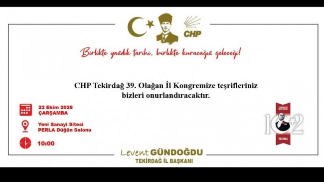 CHP 39. Olağan Tekirdağ İl Kongresi Gerçekleştiriliyor!