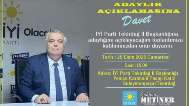 İYİ Parti’yi, Tekirdağ’da Bitiren Gökhan Metiner, Tekrardan İl Başkan Adayı Oluyor!