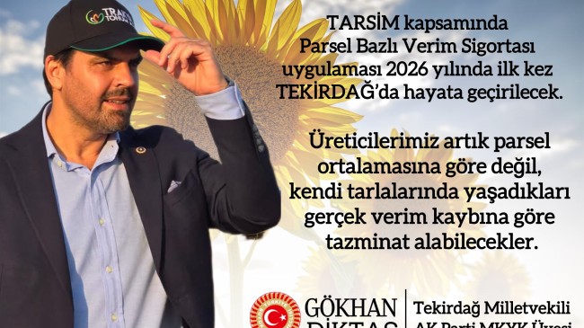 Gökhan Diktaş: “Tarımda Yeni Dönem Tekirdağ’dan Başlıyor”