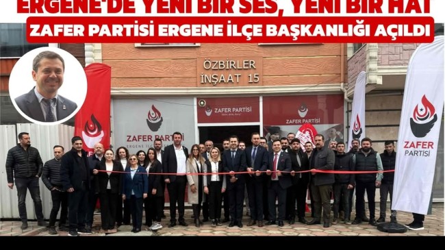 Ergene’de Zafer Partisi Dönemi Başladı