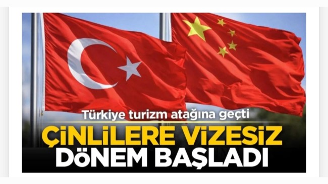 Türkiye turizm atağına geçti: Çinlilere vizesiz dönem başladı