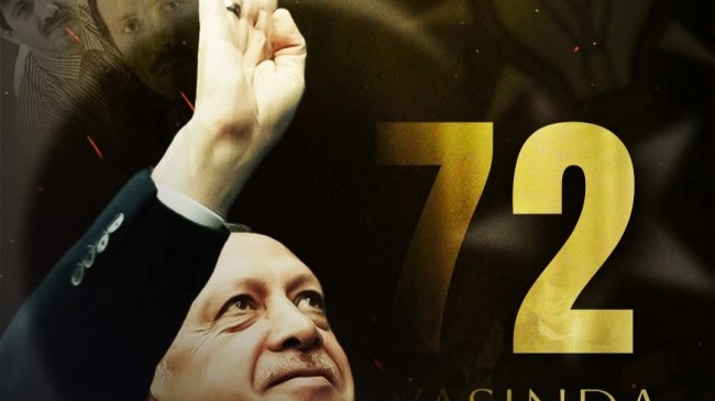 Recep Tayyip Erdoğan 72 Yaşına Girdi! 