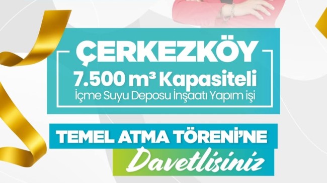 Çerkezköy’e Dev Yatırım: 7.500 m³ Kapasiteli İçme Suyu Deposu İçin Temeller Atılıyor